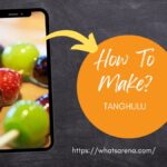 HOW TO MAKE TANGHULU