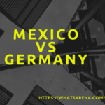 Mexico Vs Germany