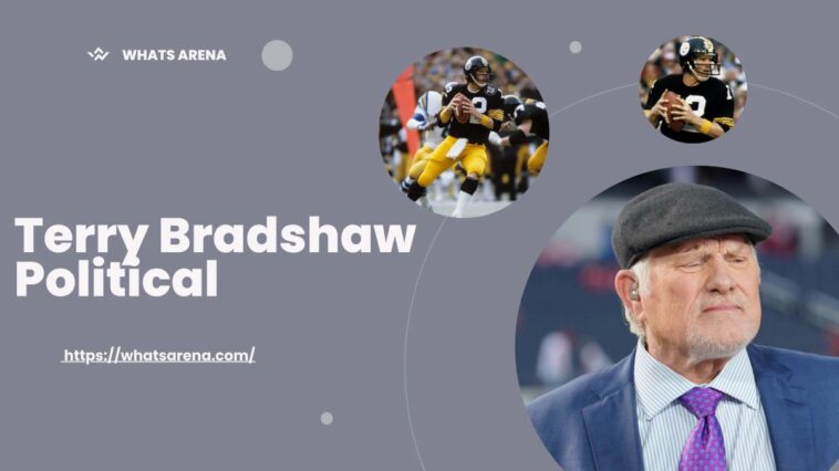 Terry Bradshaw Political