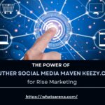 The Power of Luther Social Media Maven keezy.co Strategy for Rise