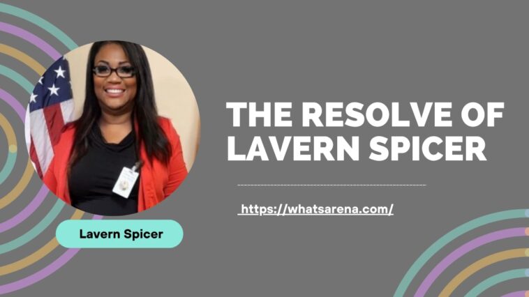 The Resolve of Lavern Spicer