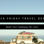 Black Friday Travel Deals: Book Your Getaway for Less