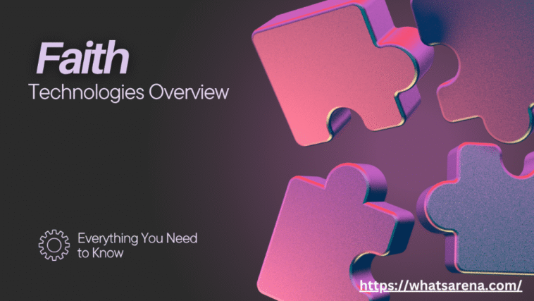Faith Technologies Overview Everything You Need to Know