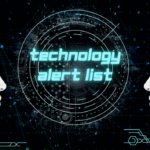 Technology Alert List